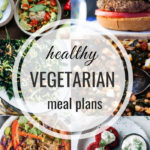 Healthy Vegetarian Meal Plan – 2.23.19