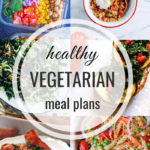 Healthy Vegetarian Meal Plan – 8.10.19