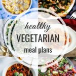 Healthy Vegetarian Meal Plan – 2.15.20