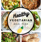 Healthy Vegetarian Meal Plan – 2.20.21