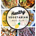 Healthy Vegetarian Meal Plan – 2.27.21