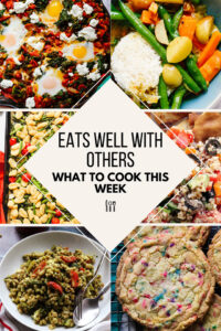 what to eat this week - 5-22-21