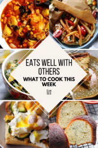 What To Cook This Week 7-24-21