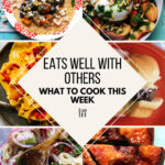 What To Cook This Week – Week of 7/24/2022
