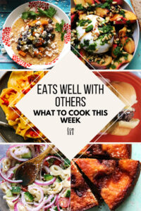 What To Cook This Week - 7-24-22